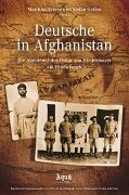 Deutsche in Afghanistan: Die Abenteuer des Oskar von Niedermayer am Hindukusch: Die Abenteuer des Oskar von Niedermayer am Hindukusch. Mit Kurzbiografie u. erl. Texten German history