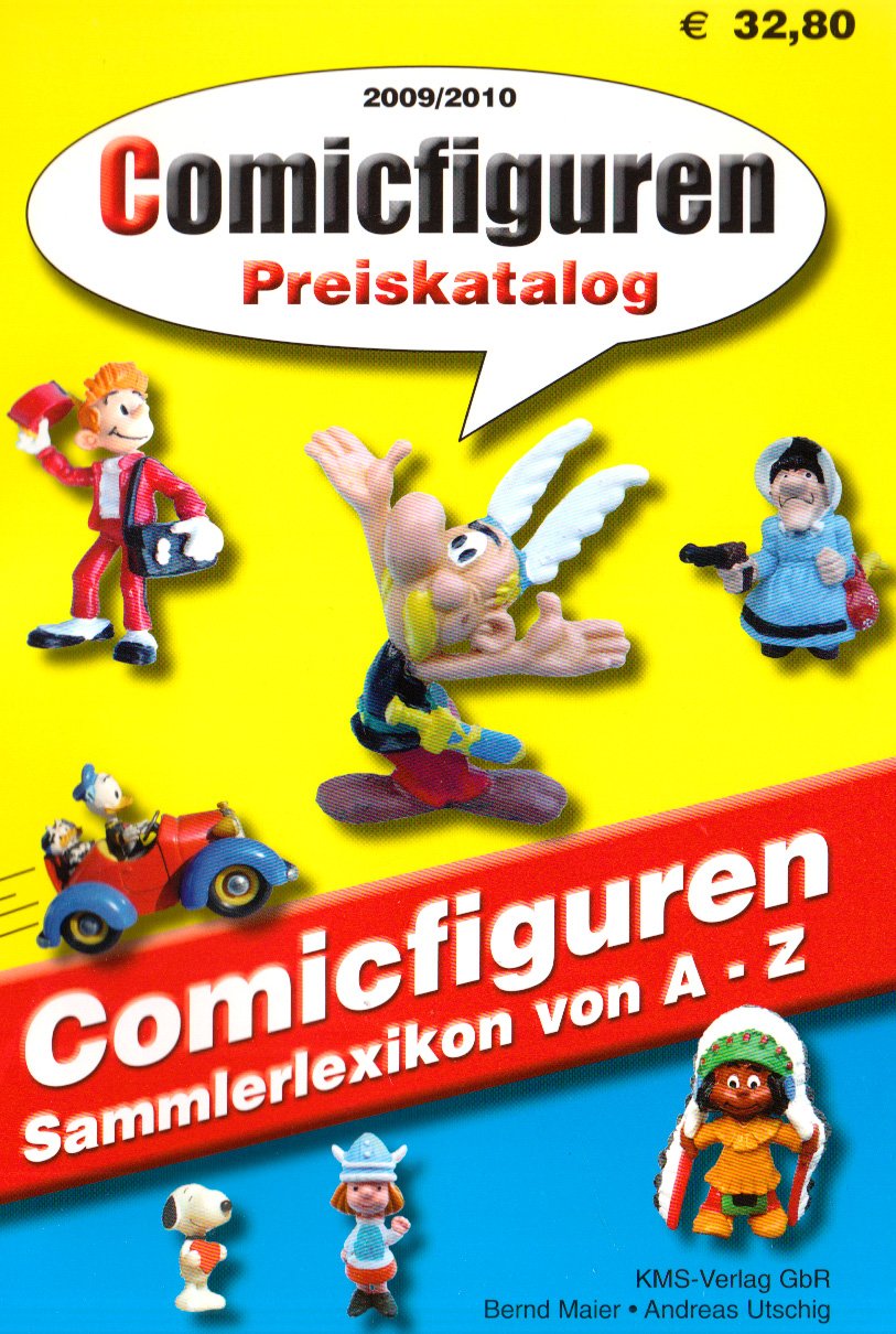 Comicfiguren - Preiskatalog 2009/2010: Comicfiguren Sammlerlexikon von A - Z Hobbies & Crafts