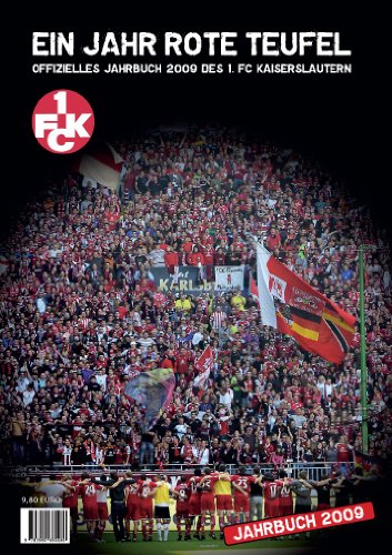 Ein Jahr Rote Teufel - Offizielles Jahrbuch 2009 des 1. FC Kaiserslautern Books
