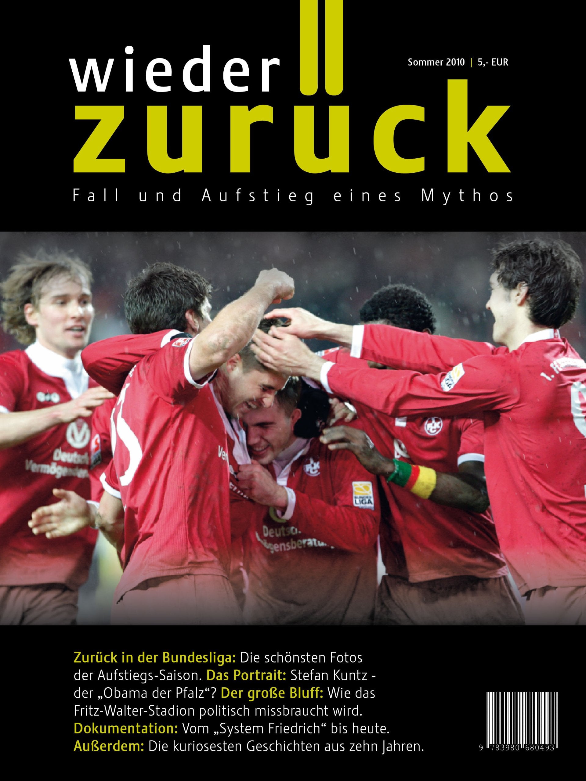 Wieder zurück: Fall und Aufstieg eines Mythos: Fall und Aufsteig eines Mythos Leisure & Fun