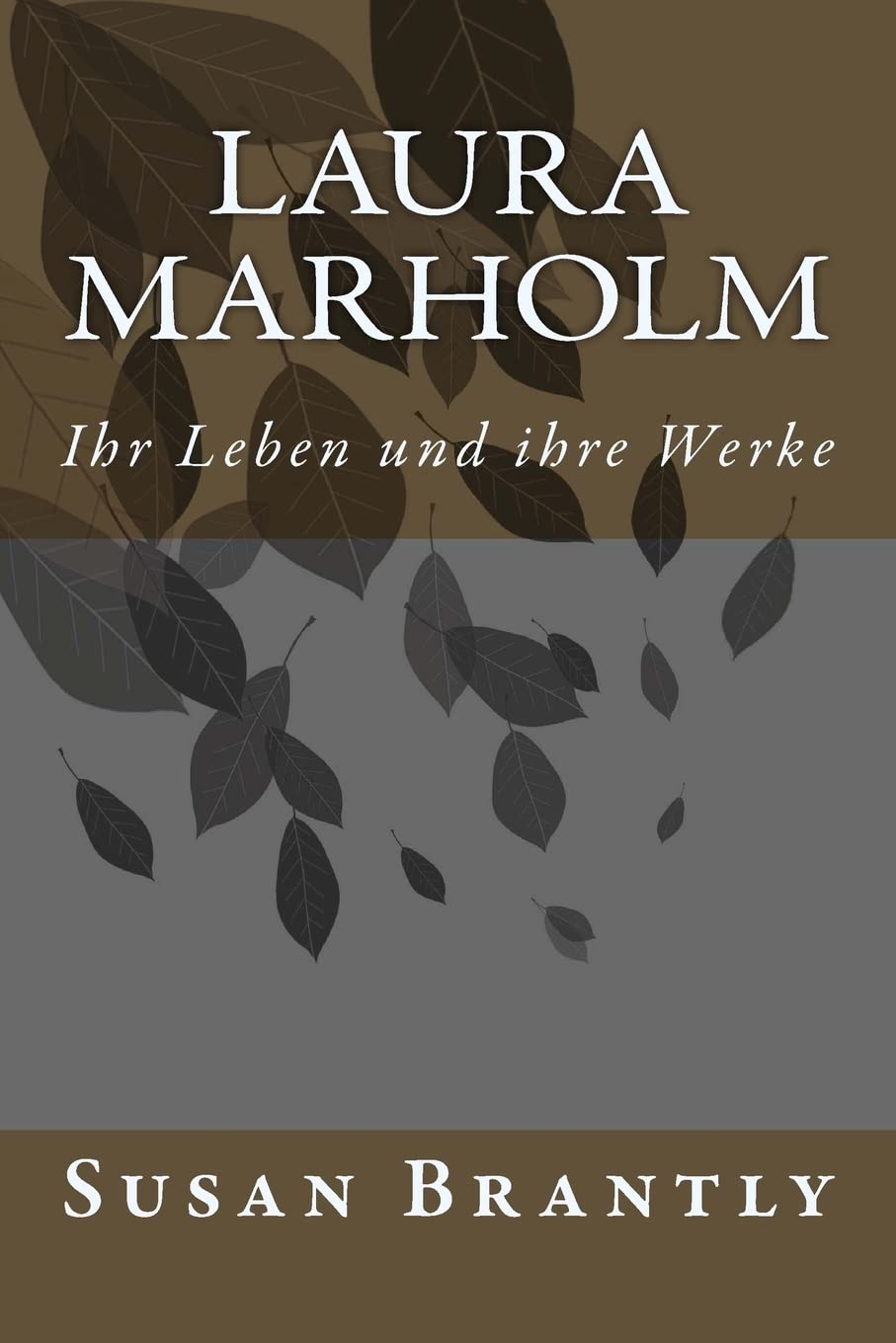 Laura Marholm: Ihr Leben und ihre Werke (edition friedrichshagen, Band 8) Contemporary literature