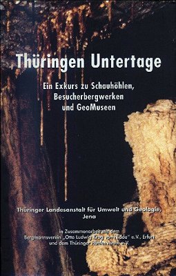 Thüringen untertage: Ein Exkurs zu Schauhöhlen, Besucherbergwerken und GeoMuseen Business & Technology