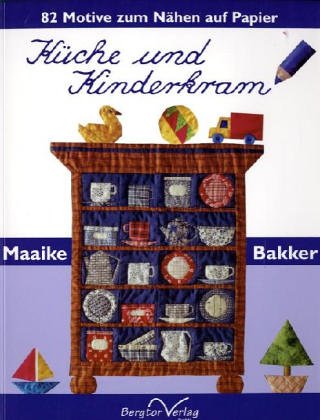 Küche und Kinderkram. 82 Motive zum Nähen auf Papier. Books