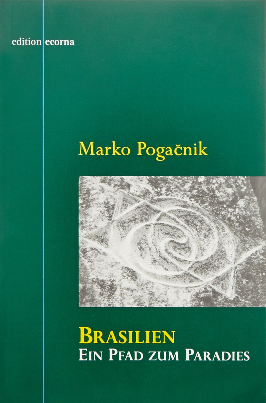 Brasilien: Ein Pfad zum Paradies Religion & Esotericism