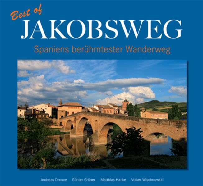 Best of Jakobsweg: Spaniens berühmtester Wanderweg Travel Guides