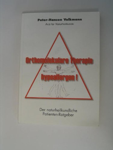 Orthomolekulare Therapie hypoallergen! Der naturheilkundliche Patienten-Ratgeber Medicine