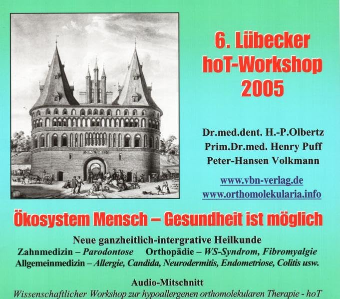 6. Lübecker hoT-Workshop 2005: Gesundheit ist möglich cd