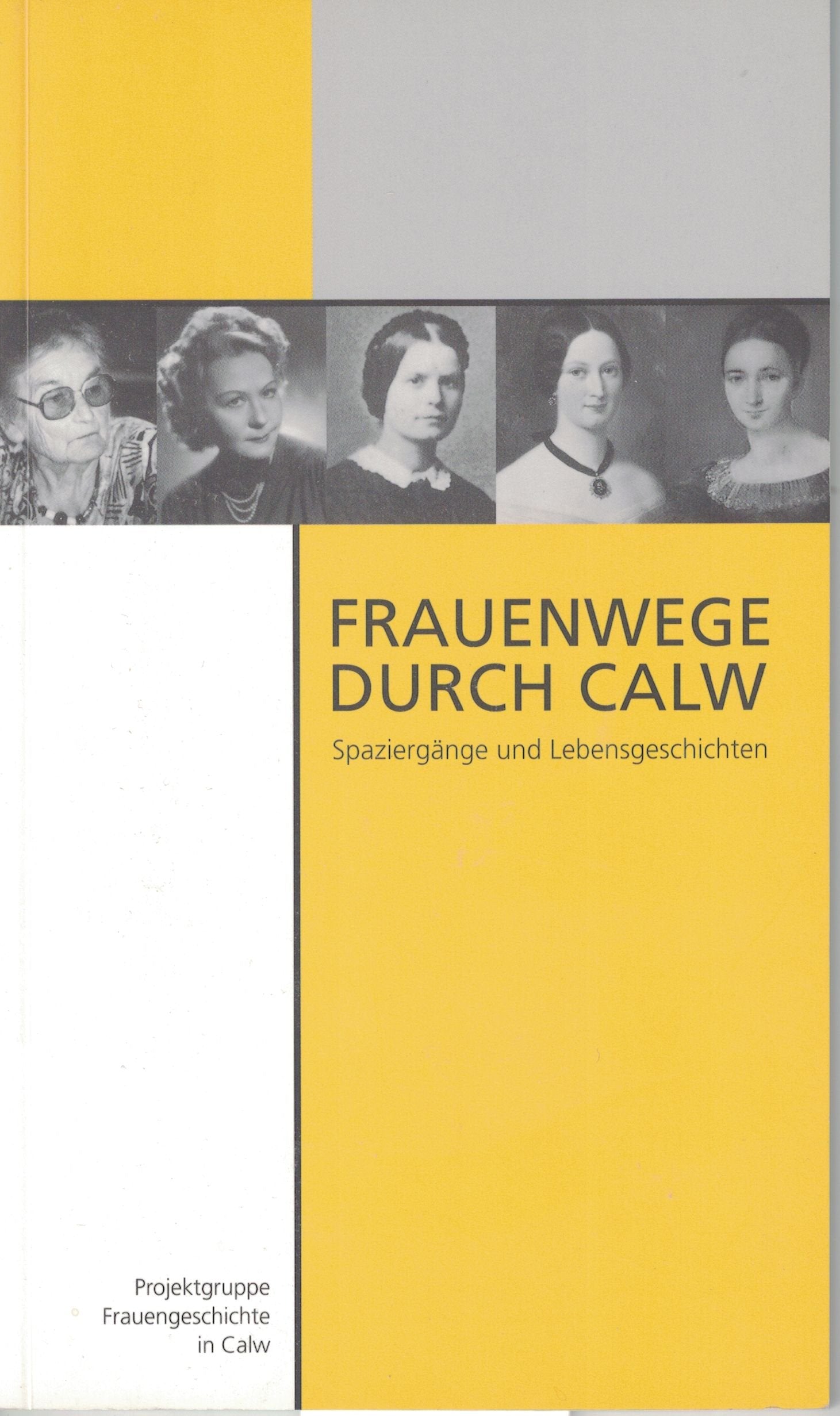 Frauenwege durch Calw: Spaziergänge und Lebensgeschichten Pop culture