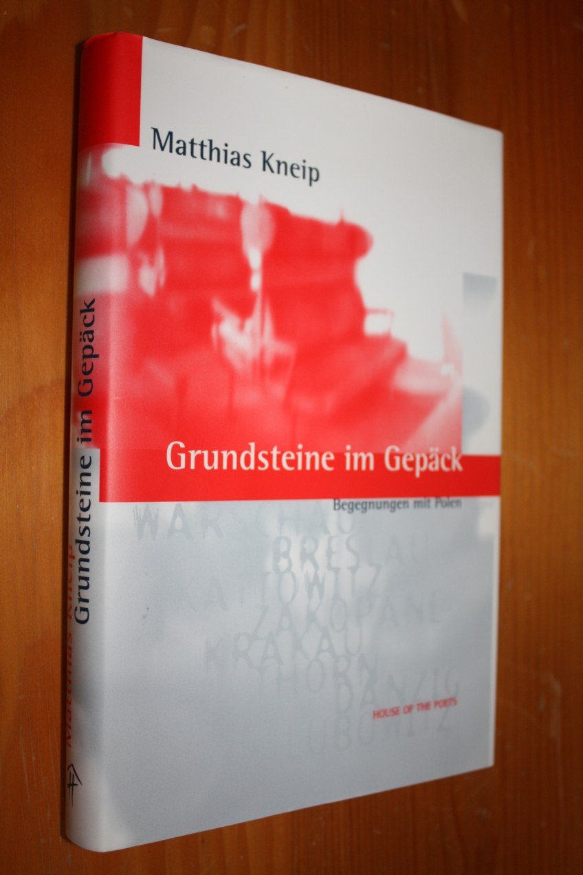 Grundsteine im Gepäck: Begegnungen mit Polen Contemporary literature