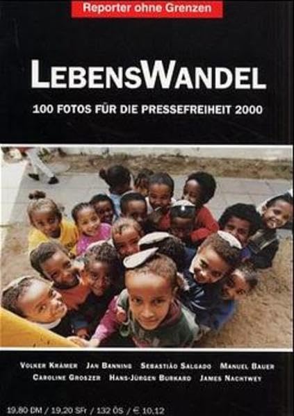 Fotos für die Pressefreiheit. Herausgegeben von Reporter ohne Grenzen / LebensWandel Media & Communication
