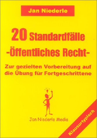 20 Standardfälle, Öffentliches Recht für Fortgeschrittene Law