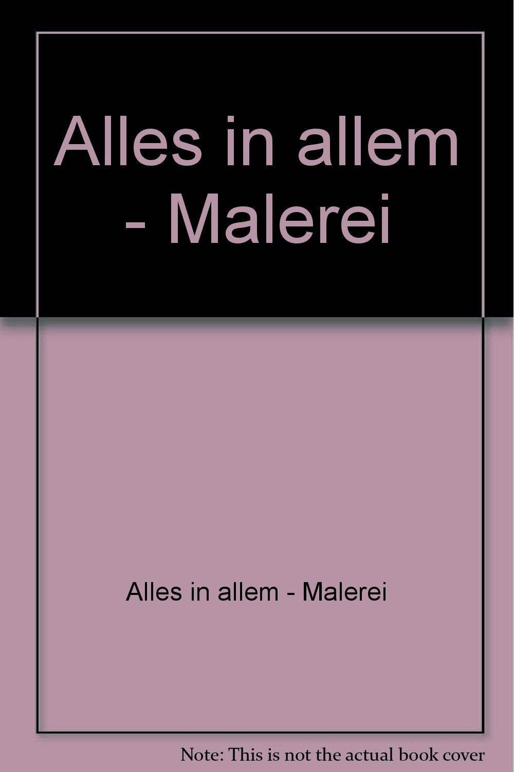 Alles in allem - Malerei Books