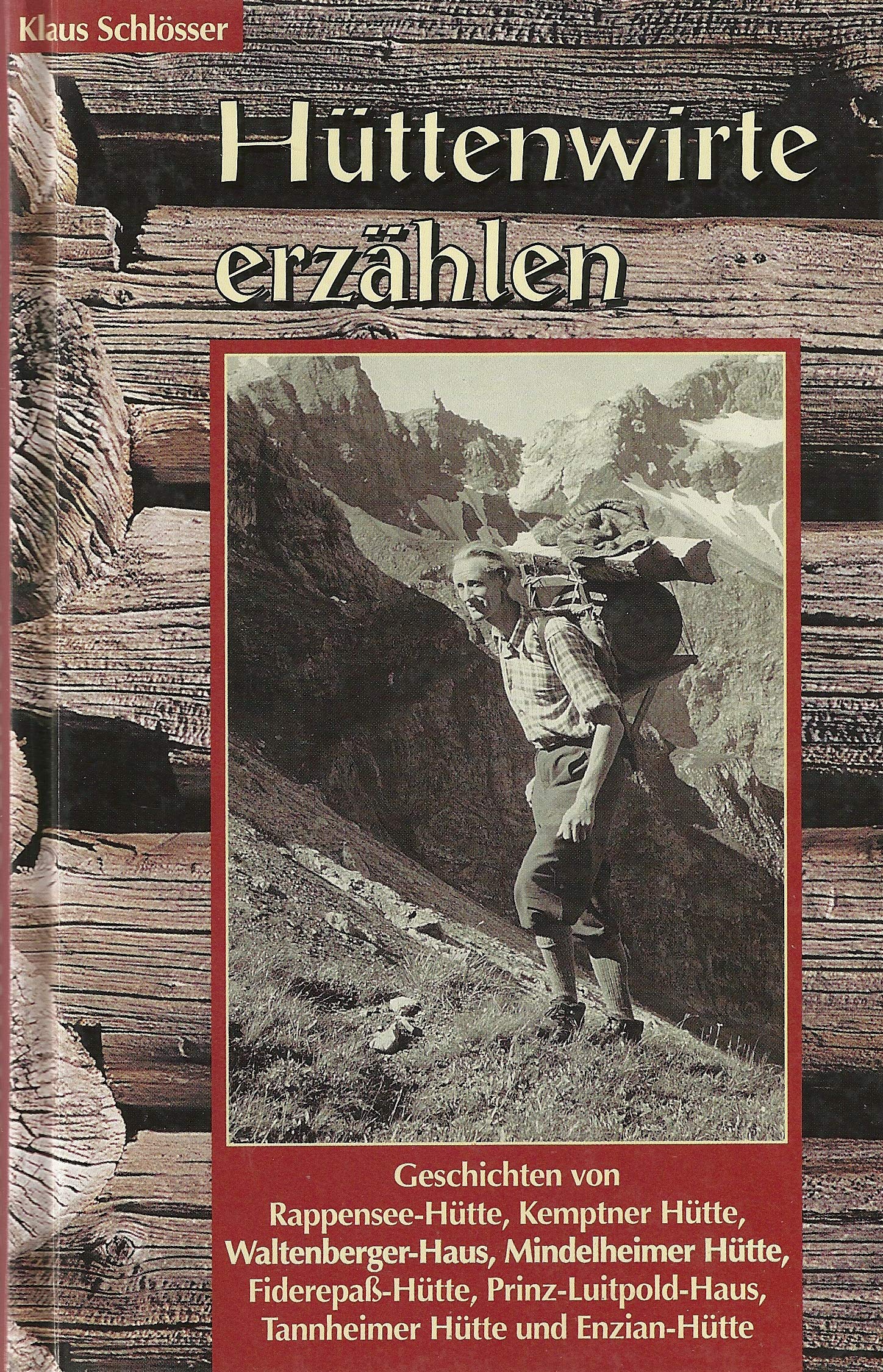 Hüttenwirte erzählen Memories