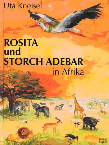 Rosita und Storch Adebar in Afrika Novels & Short Stories