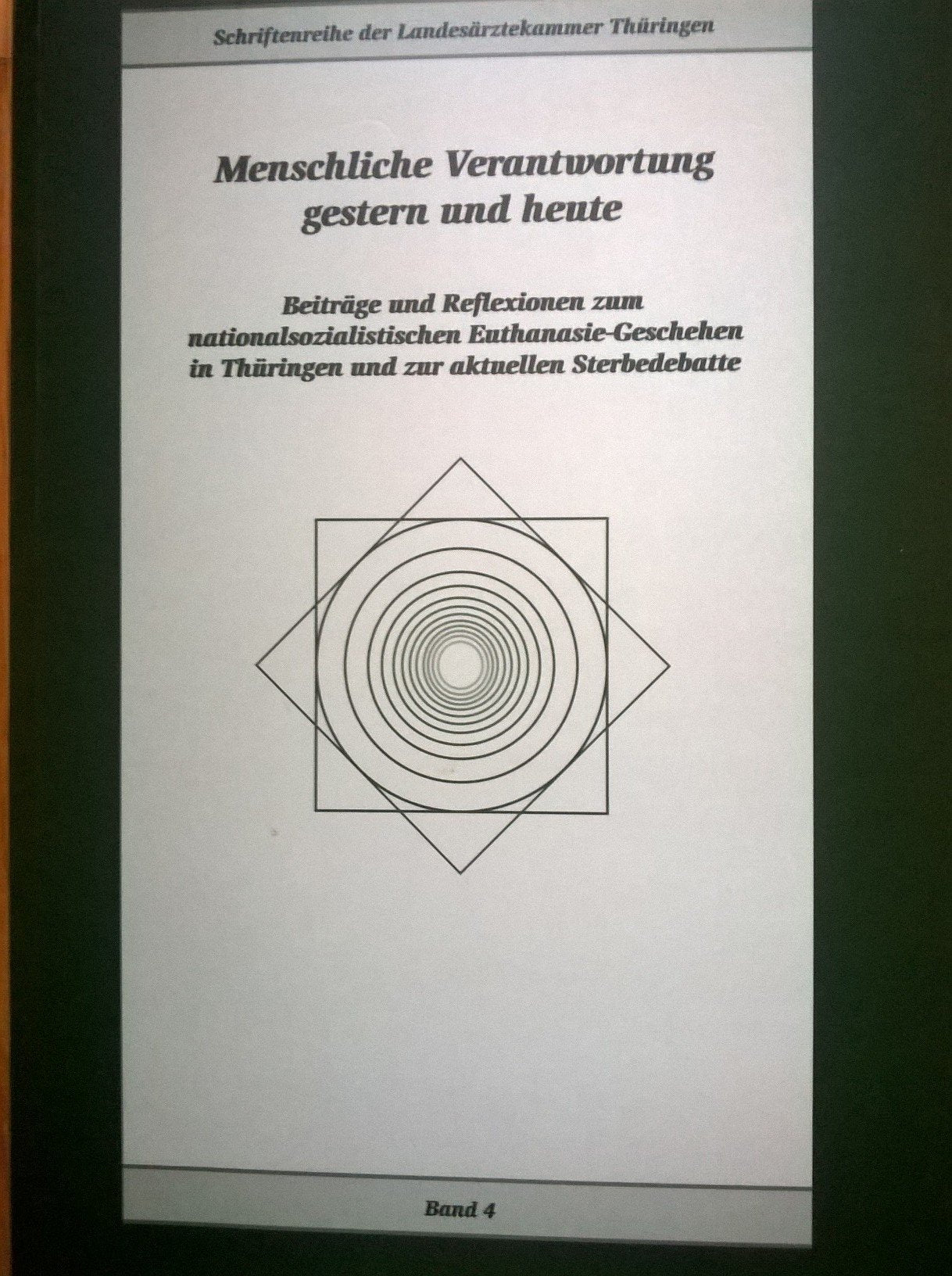 Beiträge und Reflexion zum nationalsozialistischen Euthanasie-Geschen in Thüringen und zur aktuellen Sterbehilfedebatte Books