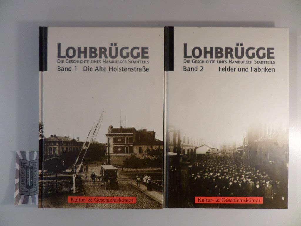 Lohbrügge - Die Geschichte eines Hamburger Stadtteils, Teil 2, Felder und Fabriken book