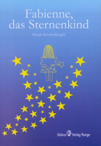 Fabienne, das Sternenkind: Ein Märchen - nicht nur für Kinder Novels & Short Stories