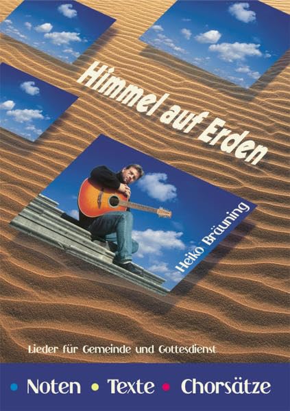 Himmel auf Erden: Noten. Texte. Chorsätze. Lieder für Gemeinde und Gottesdienst (Livre en allemand) book