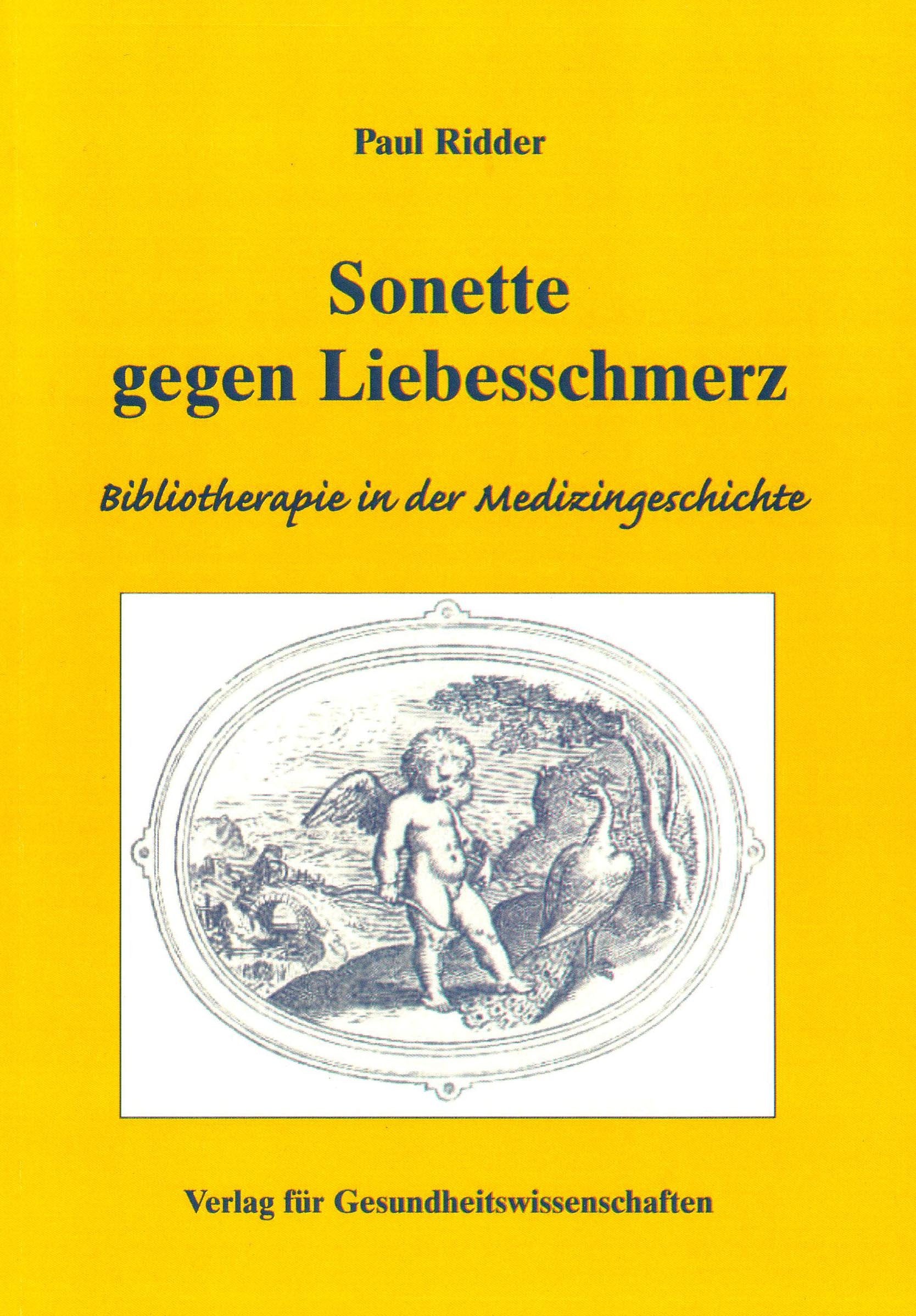 Sonette gegen Liebesschmerz: Bibliotherapie in der Medizingeschichte Business & Technology