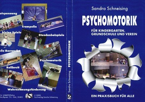 Psychomotorik für Kindergarten, Grundschule und Verein. Ein Praxisbuch für Alle Leisure & Fun