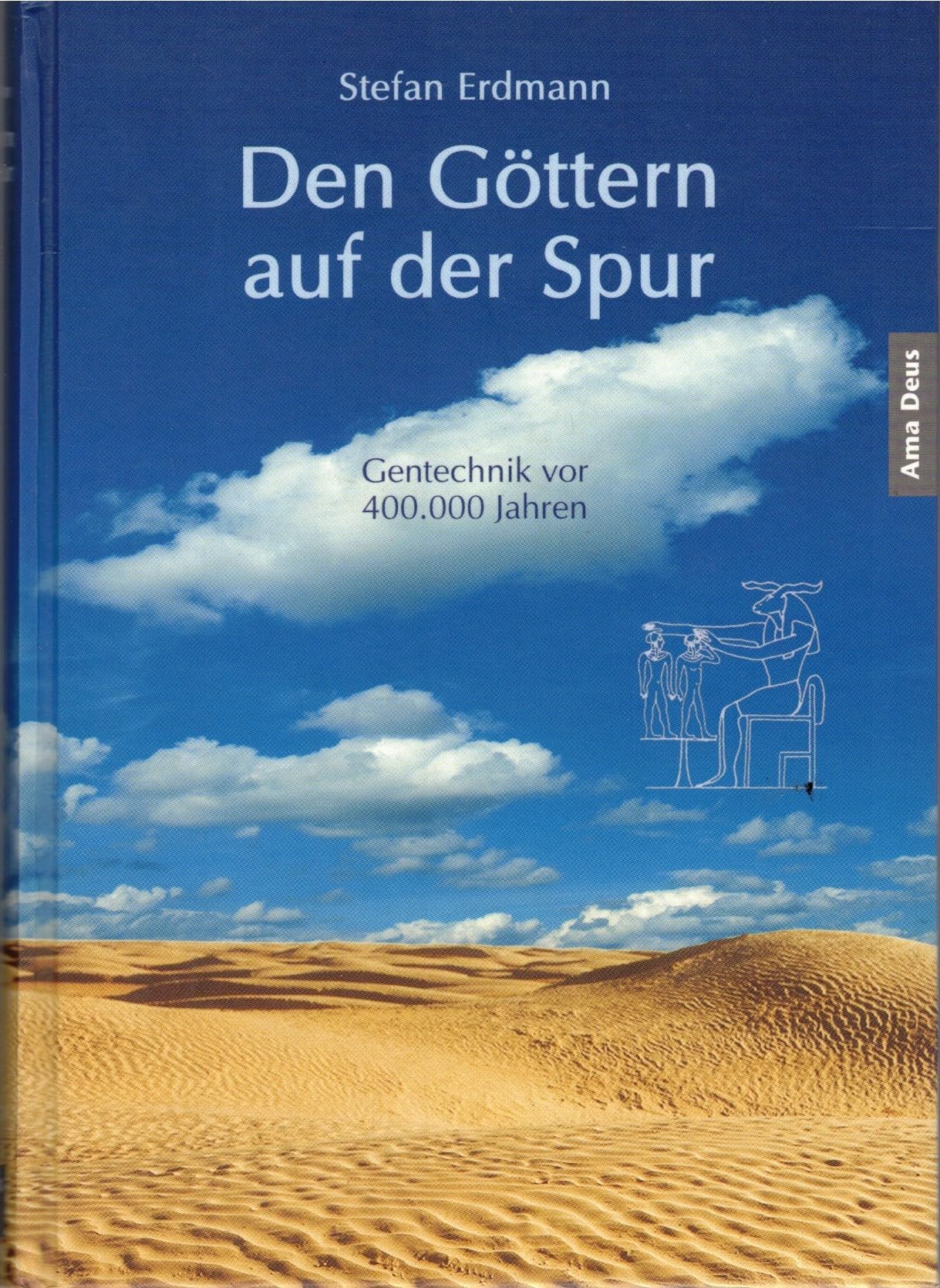 Den Göttern auf der Spur Religion & Esotericism