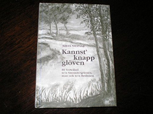Kannst ' knapp glöven: 80 Vertellsel to'n Smuustergrienen, man ook to'n Besinnen Books