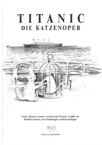 Titanic - Die Katzenoper. Nach Manon Lescaut von Giacomo Puccini Pop culture