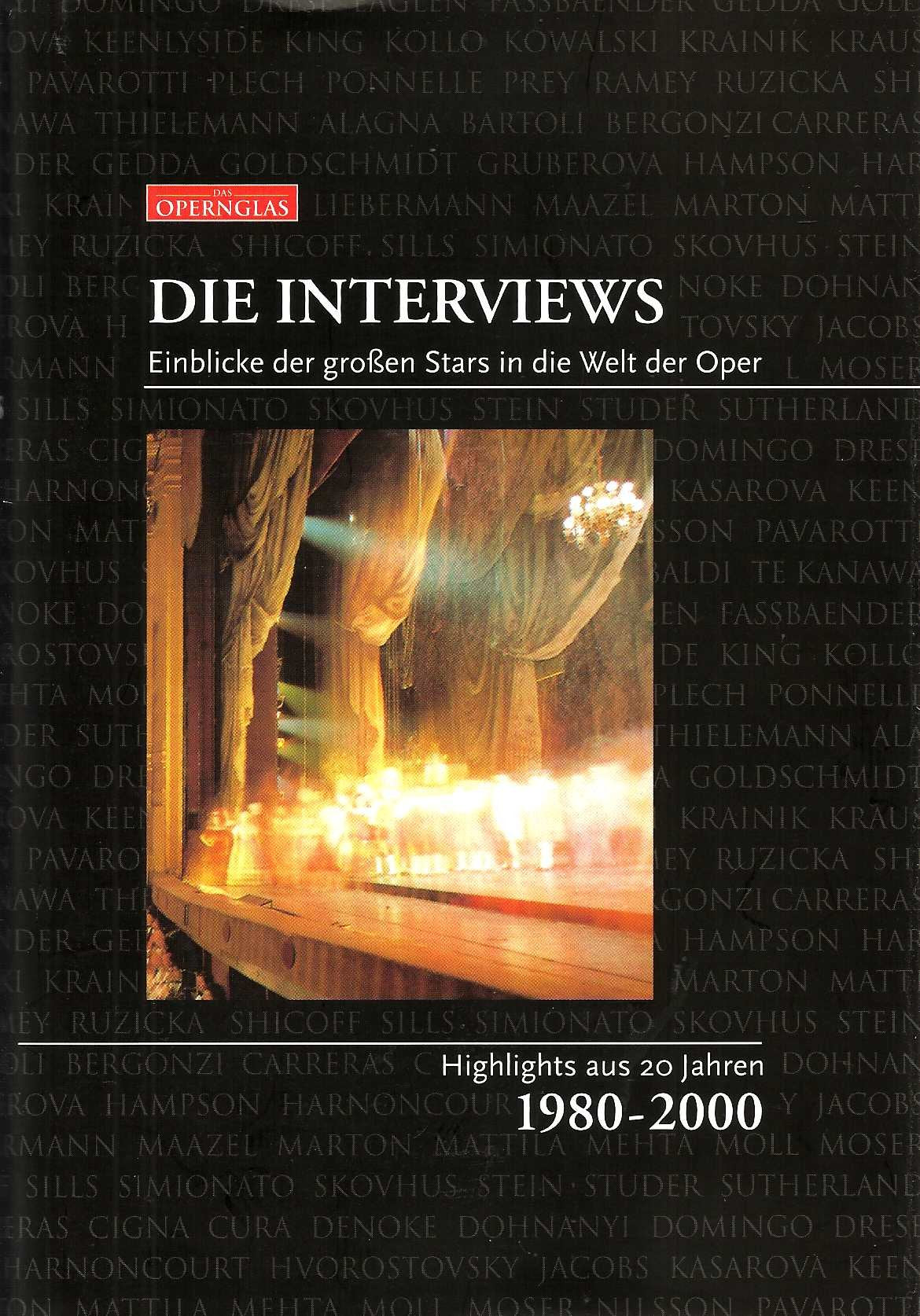 Die Interviews: Einblicke der großen Stars in die Welt der Oper. Highlights aus 20 Jahren 1980-2000 Arts & Music Books