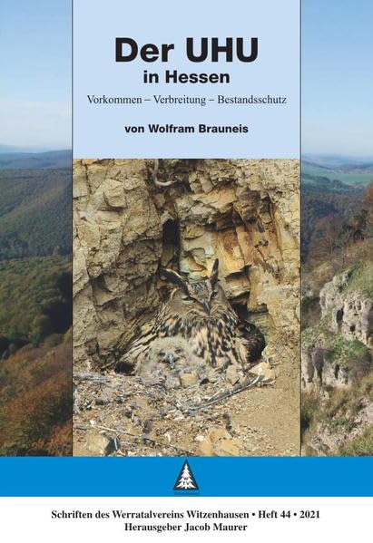 Der Uhu in Hessen: Vorkommen - Verbreitung - Bestandsschutz (WTV Schriftenreihe) Natural Sciences