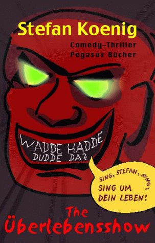 Wadde hadde dudde da. 'The Überlebensshow' book