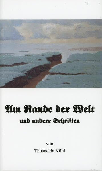 Am Rande der Welt: und andere Schriften Contemporary literature