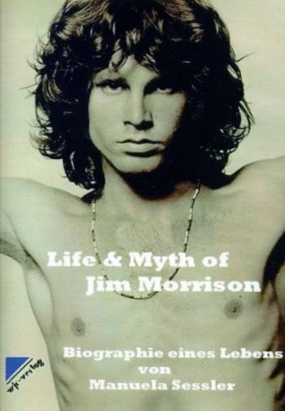 Life & Myth of Jim Morrison: Biographie eines Lebens Pop culture