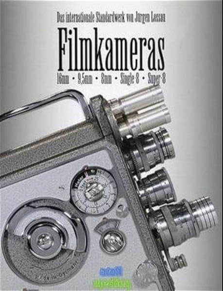 Filmkameras: Das Standardwerk für Sammler und Liebhaber 16mm, 9,5mm, 8mm, Super-8, Single-8: 16 mm, 9,5 mm, 8 mm, Single-8, Super-8. Deutsch.-Engl. Hobbies & Crafts