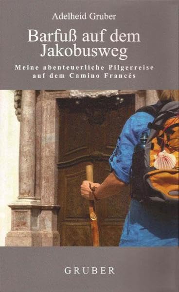 Barfuß auf dem Jakobusweg Contemporary literature