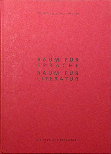 Raum für Sprache - Raum für Literatur: Die Poetische Landschaft (Livre en allemand) book