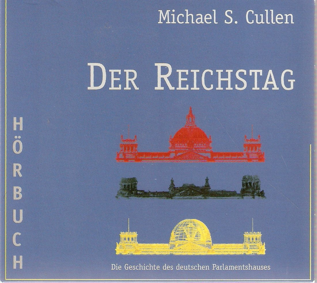 Der Reichstag. Die Biografie des deutschen Parlamentssitzes: Geschichte hautnah Social Sciences