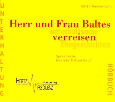 Herr und Frau Baltes verreisen, 1 Audio-CD: Unterhaltsame Ehegeschichten. 65 Min. Books