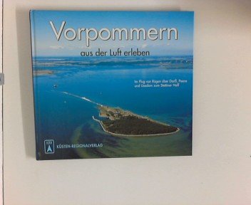 Vorpommern aus der Luft erleben: Im Flug von Rügen über Darss, Peene und Usedom zum Stettiner Haff Travel