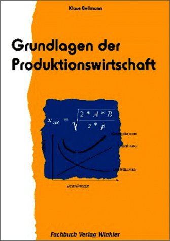 Grundlagen der Produktionswirtschaft Books