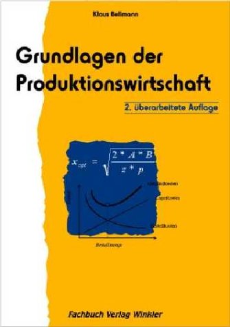 Grundlagen der Produktionswirtschaft Books