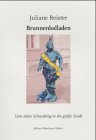 Brunnenballaden: Vom alten Schwabing in die grosse Stadt (Edition Münchner Palette) Contemporary literature