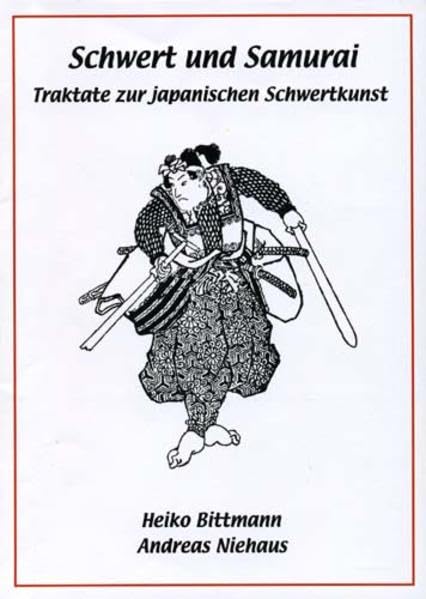 Schwert und Samurai: Traktate zur japanischen Schwertkunst Leisure & Fun