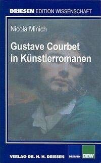Gustave Courbet in Künstlerromanen Film, Art & Culture