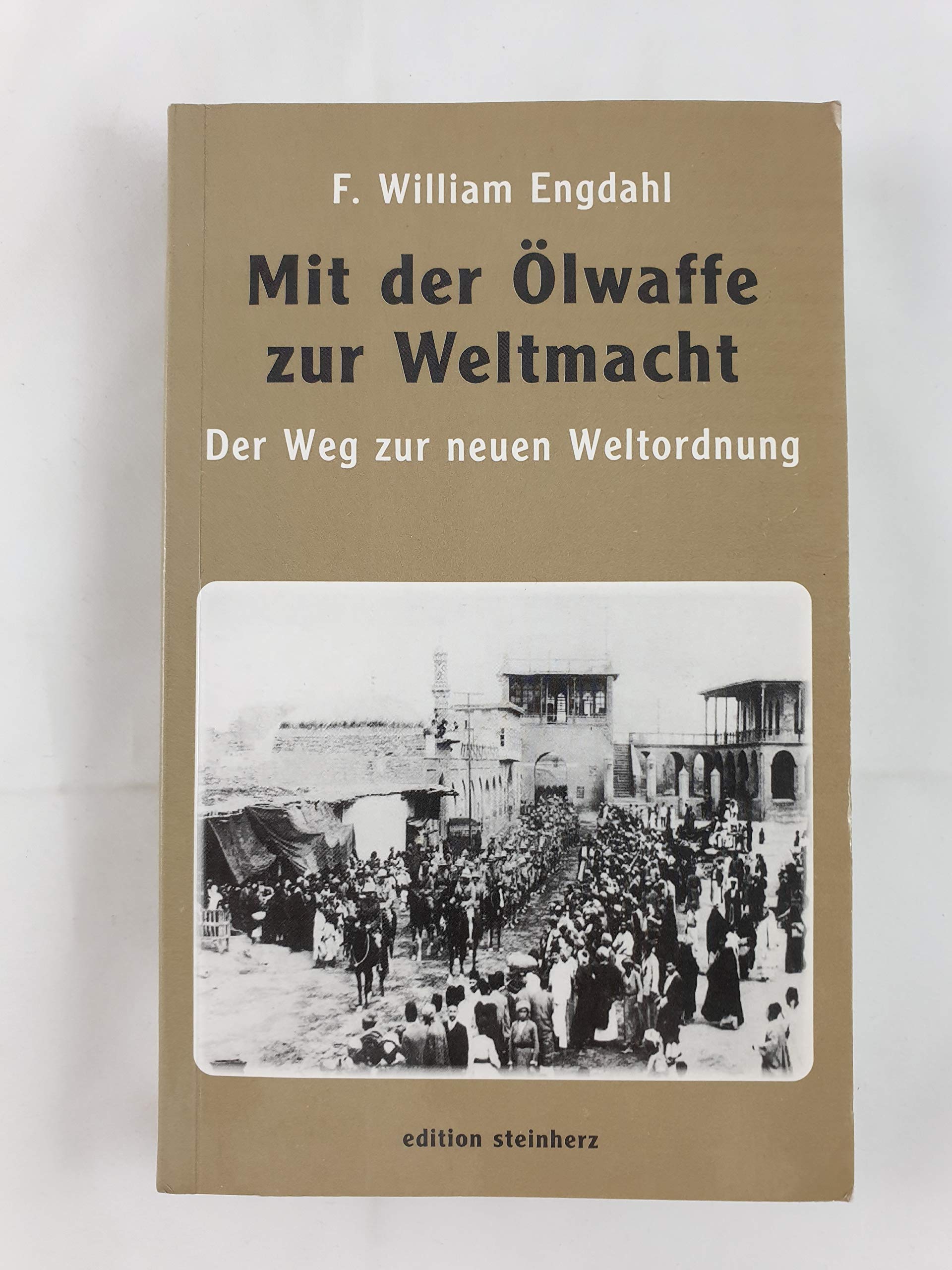 Mit der Ölwaffe zur Weltmacht: Der Weg zur neuen Weltordnung Politics & History