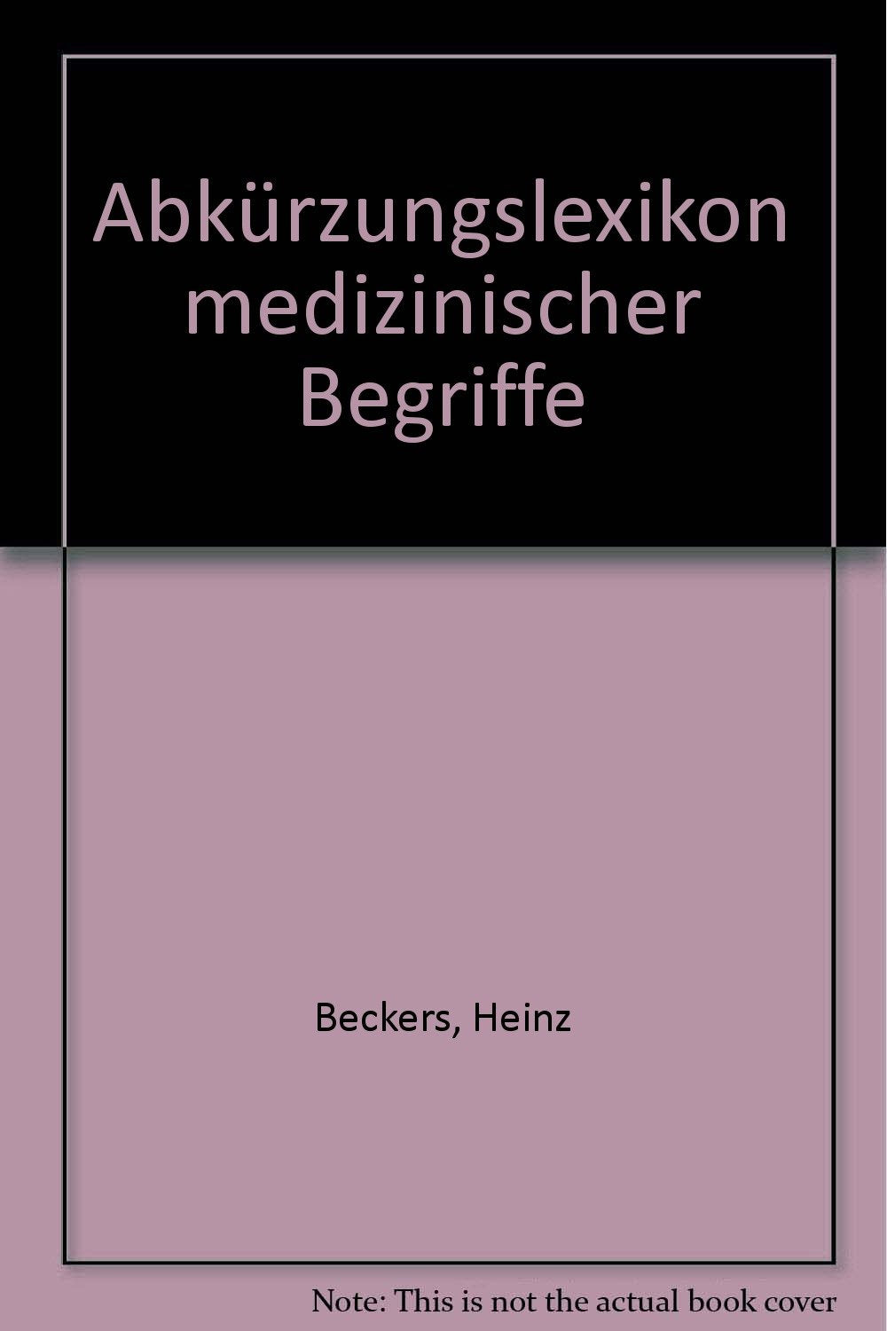 Abkürzungslexikon medizinischer Begriffe Medicine