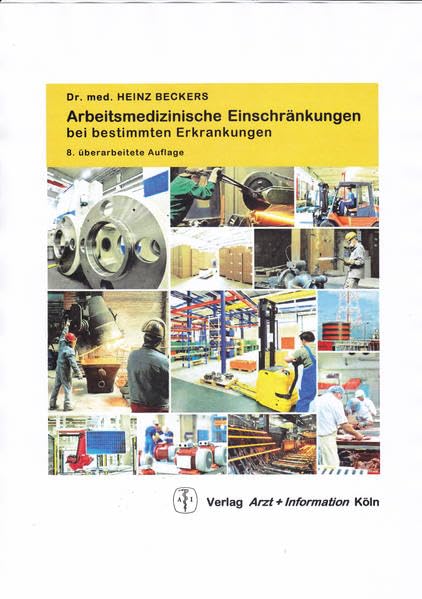Arbeitsmedizinische Einschränkungen bei bestimmten Erkrankungen Medicine