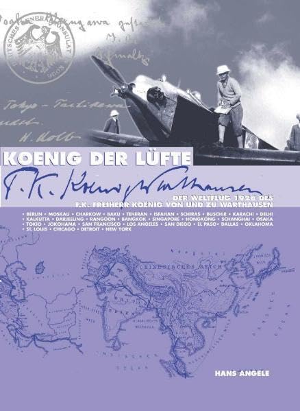 Koenig der Lüfte: Der Weltflug 1928 des F. K. Koenig von und zu Warthausen Leisure, Home & Garden