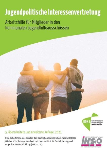 Jugendpolitische Interessenvertretung: Eine Arbeitshilfe für Mitglieder in den kommunalen Jugendhilfeausschüssen Law