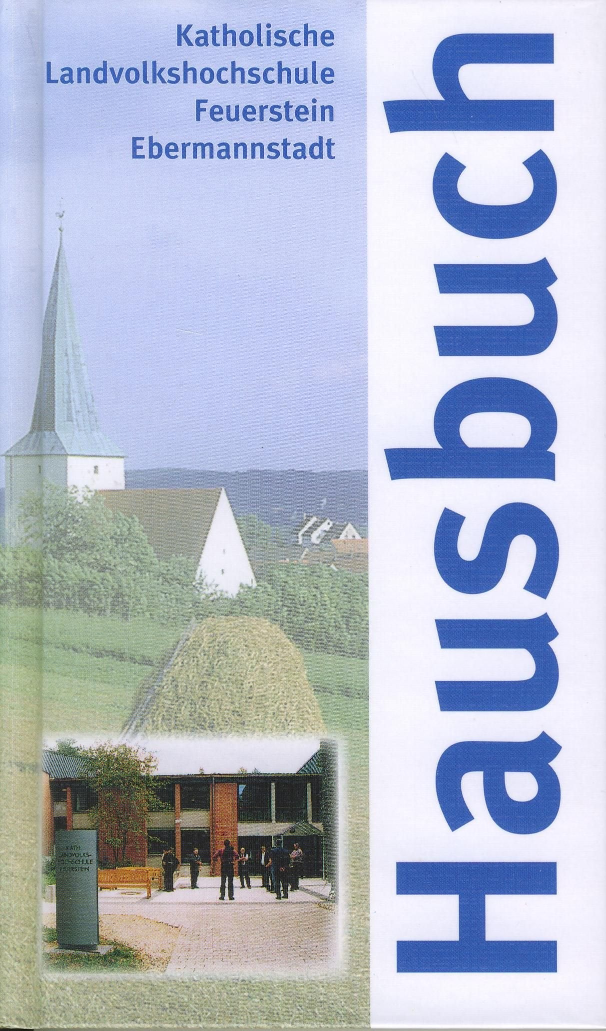 Hausbuch: Katholische Landvolkshochschule Feuerstein Ebermannstadt Books