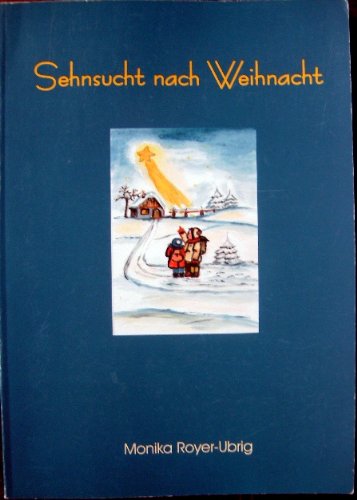 Sehnsucht nach Weihnacht: Weihnachtsgeschichten Contemporary literature